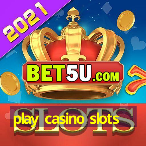 play casino slots